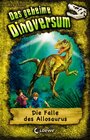 Buchcover Das geheime Dinoversum (Band 10) - Die Falle des Allosaurus