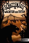 Buchcover Schattenzeit - Wächter der Toten