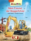 Buchcover Bildermaus - Mein Freund, der Baggerführer