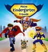 Buchcover Meine Kindergarten-Freunde (Superhelden)