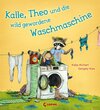Buchcover Kalle, Theo und die wild gewordene Waschmaschine