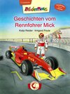 Buchcover Bildermaus - Geschichten vom Rennfahrer Mick