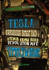 Buchcover Teslas irrsinnig böse und atemberaubend revolutionäre Verschwörung (Band 2)