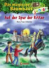Buchcover Das magische Baumhaus junior (Band 2) - Auf der Spur der Ritter