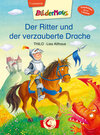 Buchcover Bildermaus - Der Ritter und der verzauberte Drache