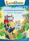 Buchcover Leselöwen 2. Klasse - Feuerwehrgeschichten