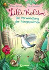 Buchcover Lilli Kolibri (Band 2) - Die Verwandlung der Königspalmen