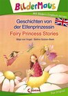 Buchcover Bildermaus - Mit Bildern Englisch lernen - Geschichten von der Elfenprinzessin - Fairy Princess Stories