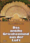 Buchcover Das antike Griechenland aus der Luft