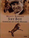 Buchcover Shy Boy - Gespräche mit einem Mustang