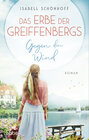 Buchcover Das Erbe der Greiffenbergs - Gegen den Wind