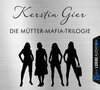 Buchcover Die Mütter-Mafia-Trilogie