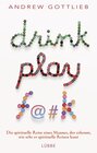 Buchcover Drink, Play, F@#k