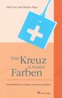 Buchcover Das Kreuz in bunten Farben