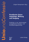 Buchcover Preußische Union: Ursprünge, Wirkung und Ausgang