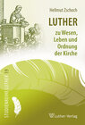 Buchcover Luther zu Wesen, Leben und Ordnung der Kirche