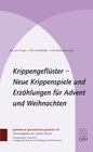 Buchcover Krippengeflüster - Neue Krippenspiele und Erzählungen für Advent und Weihnachten