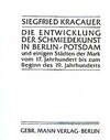 Buchcover Die Entwicklung der Schmiedekunst in Berlin, Potsdam und einigen Städten der Mark vom 17. Jahrhundert bis zum Beginn des