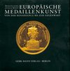 Buchcover Europäische Medaillenkunst von der Renaissance bis zur Gegenwart