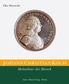 Buchcover Die Kunstmedaille in Deutschland / Johann Christian Koch. Medailleur des Barock