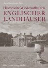 Buchcover Historische Wiederaufbauten Englischer Landhäuser