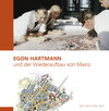 Buchcover Egon Hartmann und der Wiederaufbau von Mainz