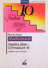 Buchcover Algebra üben - Gymnasium