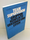 Buchcover Team-Supervision. Gruppenkonflikte erkennen und lösen