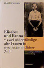 Buchcover Elisabet und Hanna - zwei widerständige alte Frauen in neutestamentlicher Zeit