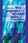 Buchcover Neu beginnen - versöhnt leben