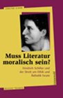 Buchcover Muss Literatur moralisch sein?