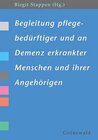 Buchcover Begleitung pflegebedürftiger und an Demenz erkrankter Menschen und ihrer Angehörigen