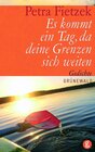 Buchcover Es kommt ein Tag, da deine Grenzen sich weiten