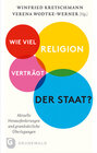 Buchcover Wie viel Religion verträgt der Staat?