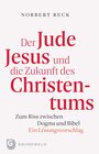 Buchcover Der Jude Jesus und die Zukunft des Christentums