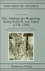Buchcover Die Anfänge der Regierung Karls II. von Anjou (1278-1295)