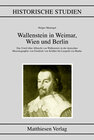 Buchcover Wallenstein in Weimar, Wien und Berlin