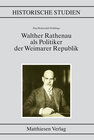 Buchcover Walther Rathenau als Politiker der Weimarer Republik