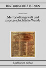 Buchcover Metropolitangewalt und papstgeschichtliche Wende