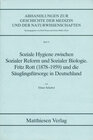 Buchcover Soziale Hygiene zwischen Sozialer Reform und Sozialer Biologie