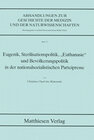 Buchcover Eugenik, Sterilisationspolitik, "Euthanasie" und Bevölkerungspolitik in der nationalsozialistischen Parteipresse