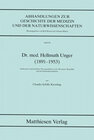 Buchcover Dr. med. Hellmuth Unger (1891-1953)