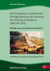 Buchcover Das Evangelisch-Lutherische Predigerseminar der Pastoren für Amerika 1882 bis 1931