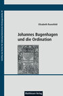Buchcover Johannes Bugenhagen und die Ordination