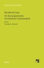 Buchcover Schriften in deutscher Übersetzung / Die belehrte Unwissenheit . De docta ignorantia