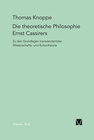 Buchcover Die theoretische Philosophie Ernst Cassirers