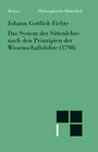 Buchcover Das System der Sittenlehre nach den Prinzipien der Wissenschaftslehre (1798) / Das System der Sittenlehre nach den Prinz