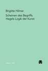 Buchcover Scheinen des Begriffs. Hegels Logik der Kunst