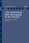 Buchcover Das Geheimnis aller Bewegung ist ihr Zweck