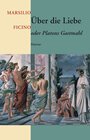 Buchcover Über die Liebe oder Platons Gastmahl